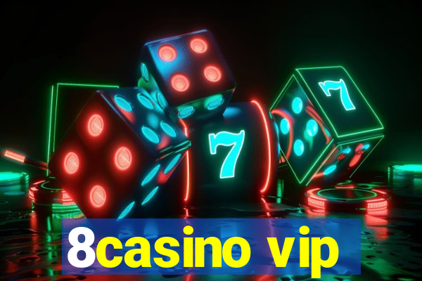 8casino vip